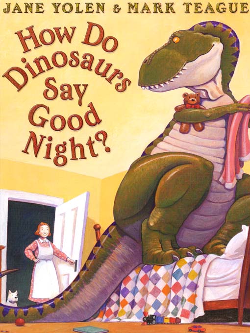 Title details for How Do Dinosaurs Say Good Night? by Jane Yolen - Available